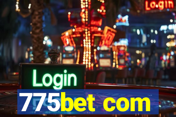 775bet com